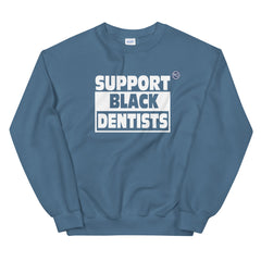 Support Dentists Crewneck