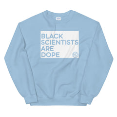 Dope Scientists Unisex Sweatshirt